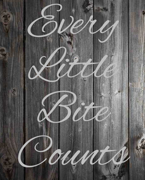 Every Little Bite Counts